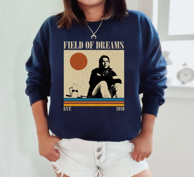 Field Of Dreams T-Shirt, Field Of Dreams Shirt, Field Of Dreams Sweatshirt, Movie Shirt, Trendy Shirt, Retro Vintage, Unisex Shirt 5