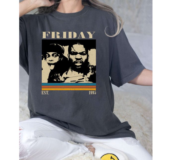 Friday T-Shirt, Friday Shirt, Friday Sweatshirt, Friday Vintage, Movie Shirt, Vintage Shirt, Retro Shirt, Dad Gifts, Birthday Gifts 4