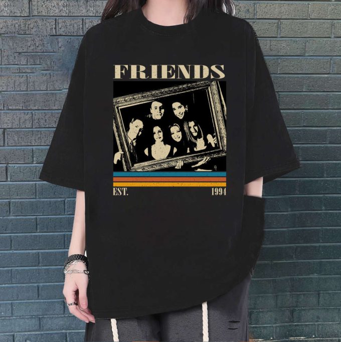 Friends T-Shirt, Friends Shirt, Friends Vintage, Friends Hoodie, Unisex Shirt, Trendy Shirt, Vintage Shirt, Gifts For Fan 2