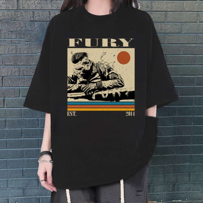 Fury T-Shirt, Fury Shirt, Fury Sweatshirt, Fury Movie, Unisex Shirt, Trendy Shirt, Retro Vintage, Vintage Shirt, Dad Gifts 2