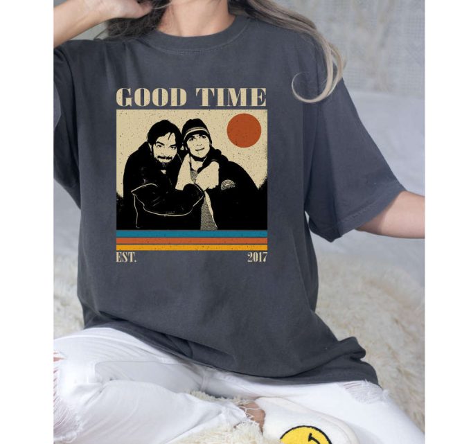 Good Time Sweatshirt, Good Time Hoodie, Good Time Unisex, Good Time Film, Unisex Shirt, Trendy Shirt, Vintage Shirt, Gifts For Him 4