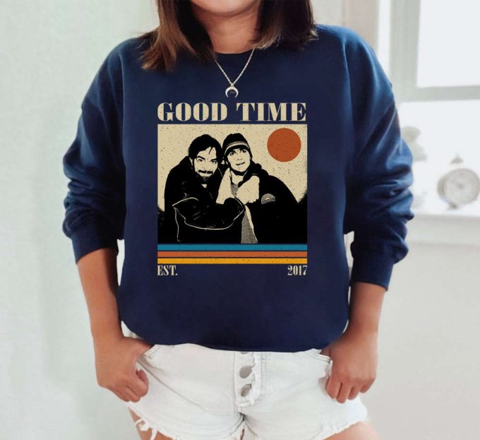 Good Time Sweatshirt, Good Time Hoodie, Good Time Unisex, Good Time Film, Unisex Shirt, Trendy Shirt, Vintage Shirt, Gifts For Him 5