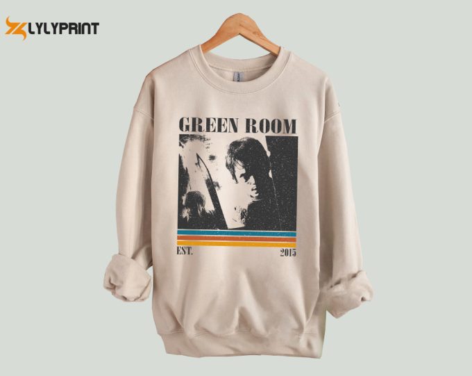 Green Room T-Shirt, Green Room Shirt, Green Room Sweatshirt, Unisex Shirt, Trendy Shirt, Retro Vintage, Vintage Shirt, Dad Gifts 1