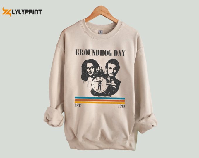 Groundhog Day Sweatshirt, Groundhog Day Hoodie, Groundhog Day Unisex, Unisex Shirt, Trendy Shirt, Vintage Shirt, Gifts For Him 1