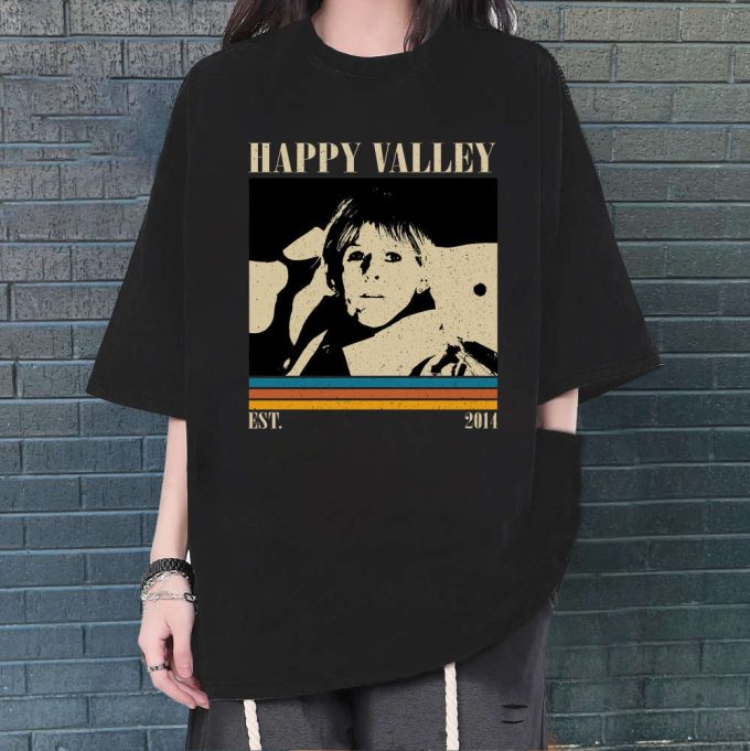 Happy Valley Shirt, Happy Valley Hoodie, Happy Valley Sweatshirt, Happy Valley Vintage, Retro Vintage, Gifts For Him, Vintage Shirt 3