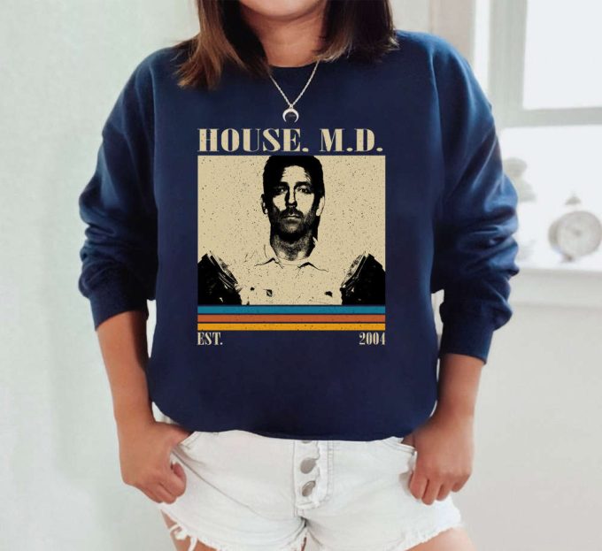 House M D T-Shirt, House M D Shirt, House M D Sweatshirt, Unisex Shirt, Trendy Shirt, Retro Vintage, Vintage Shirt, Dad Gifts 5