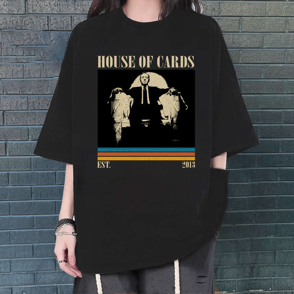 House Of Cards T-Shirt, House Of Cards Shirt, House Of Cards Sweatshirt, Unisex Shirt, Trendy Shirt, Retro Vintage, Vintage Shirt, Dad Gifts 69