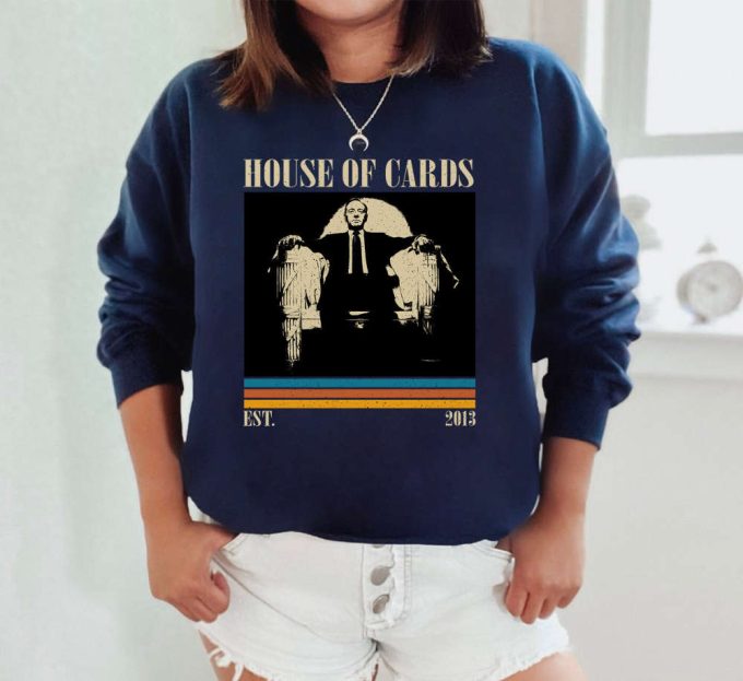 House Of Cards T-Shirt, House Of Cards Shirt, House Of Cards Sweatshirt, Unisex Shirt, Trendy Shirt, Retro Vintage, Vintage Shirt, Dad Gifts 5