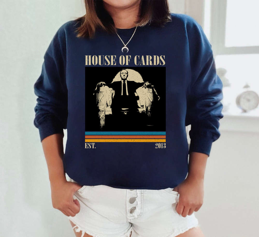 House Of Cards T-Shirt, House Of Cards Shirt, House Of Cards Sweatshirt, Unisex Shirt, Trendy Shirt, Retro Vintage, Vintage Shirt, Dad Gifts 75