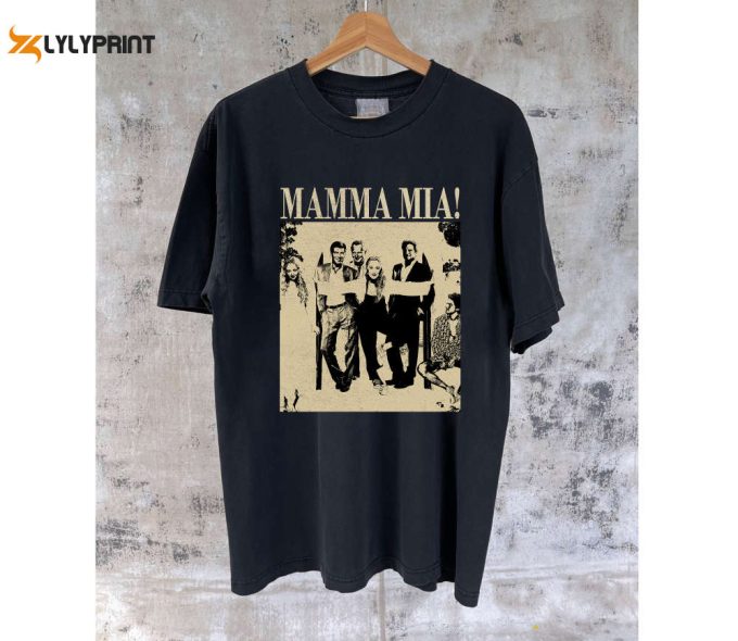 Mamma Mia T-Shirt: Shop The Cult Movie Shirt Hoodie Sweater &Amp;Amp; Tees 1