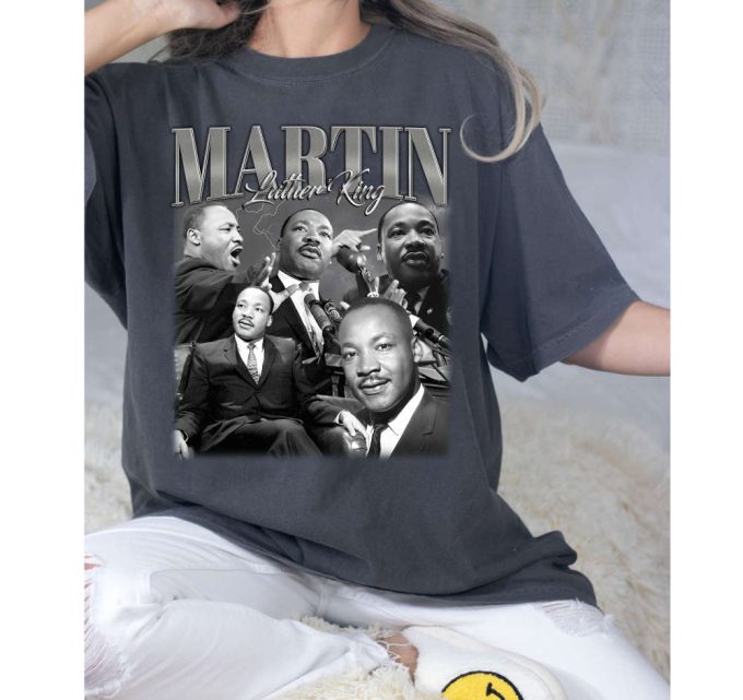Martin Luther King T-Shirt, Martin Luther King Tees, Martin Luther King Sweatshirt, Hip Hop Graphic, Trendy T-Shirt, Unisex Shirt 3