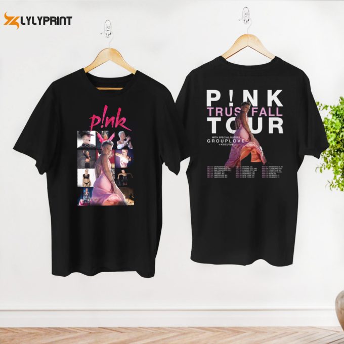 P!Nk On Tour Shirt, 2024 P!Nk Concert Merch, Pink P!Nk Trustfall 2024 Shirt, Trustfall Album Tee, P!Nk Pink Fan Gift Shirt, Pink P!Nk Shirt 1