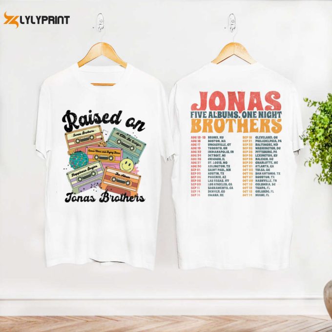 Raised On Jonas Brothers Shirt, Five Albums One Night Tour 2024 Shirt, Jonas Brothers Fan Gift Shirt, Jonas Brothers Shirt, 90S Vintage Tee 1