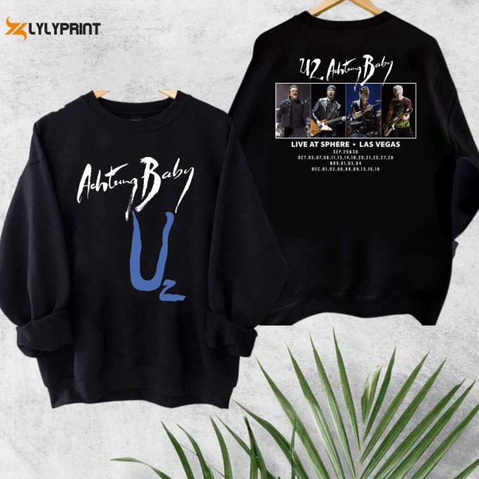 U2 Band Achtung Baby Live At Sphere Sweatshirt, U2 Band Hoodie, U2 Shirt Fan Gifts, U2 Tour 2024 Merch, Graphic U2 Band Sweatshirt, U2 Shirt 1