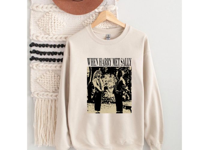 When Harry Met Sally Movie T-Shirt: Trendy Unisex Tee Hoodie Sweater &Amp; Sweatshirt 3