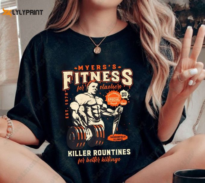 Michael Myers Fitness For Slasher Shirt, Michael Myers Halloween Sweatshirt, Horror Movie Shirt, Michael Myers Haddonfield Halloween 1