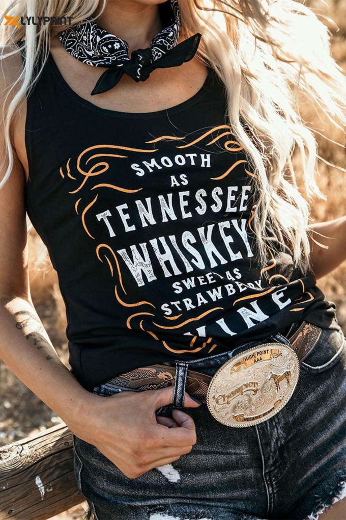 Smooth As Tennessee Whiskey Sweet As Strawberry Wine Tank Top, Tennessee Whiskey Shirt, Country Music Shirt, Whiskey Lover Tank Top Tee 1