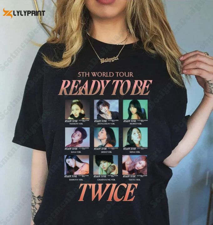 Twice Ready To Be Sweatshirt, Twice 12Th Album Shirt, Twice World Tour 2023 Shirt, Twice Kpop Shirt 1