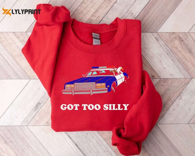 Funny Got Too Silly Goose Apparel Sweatshirt,Goose Couple Tshirt, Goose Couple Shirt,Cute Goose Shirt, Funny Men'S Sweatshirt, Got Too Silly 1