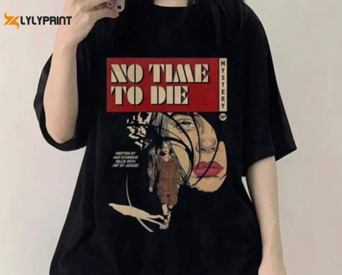 No Time To Die Billie Eilish Shirt 1