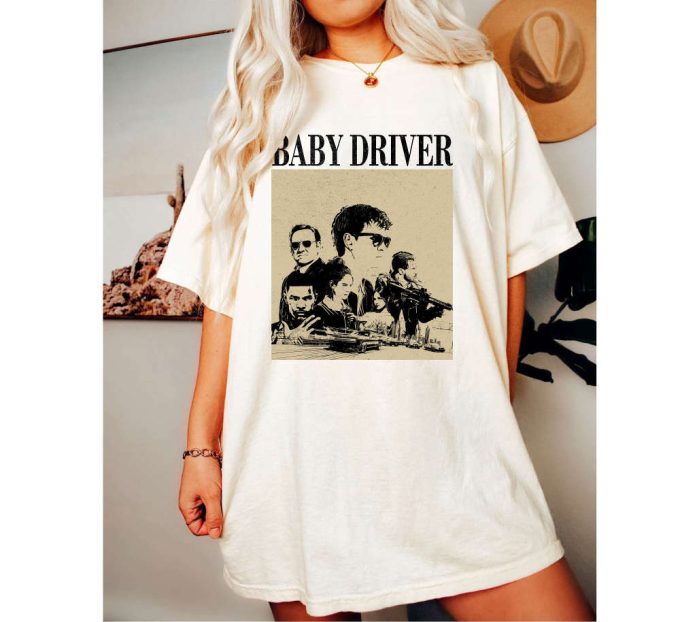 Shop Official Baby Driver Movie Merch: T-Shirt Hoodie Tee Sweater &Amp; Sweatshirt 2