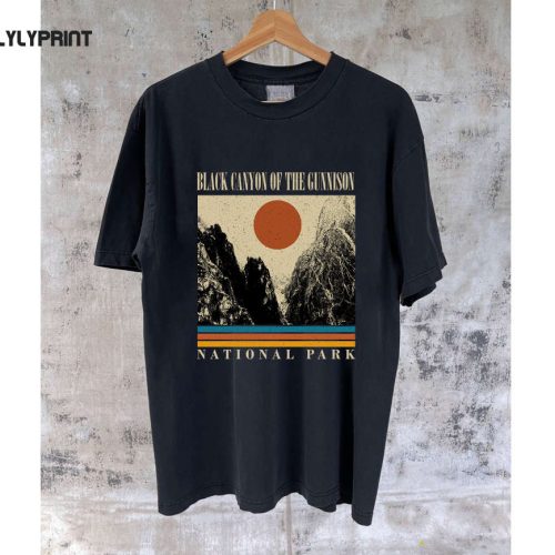 Black Canyon Travel Shirt: Colorado Gunnison T-Shirt Sweatshirt Hoodie Vintage TShirt - Perfect Dad Gifts