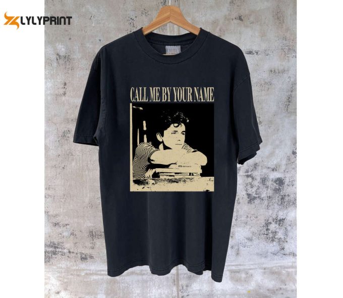 Get Nostalgic With Call Me By Your Name Movie Merch: T-Shirt Hoodie Tee &Amp;Amp; Sweater - Vintage &Amp;Amp; Retro Style 1