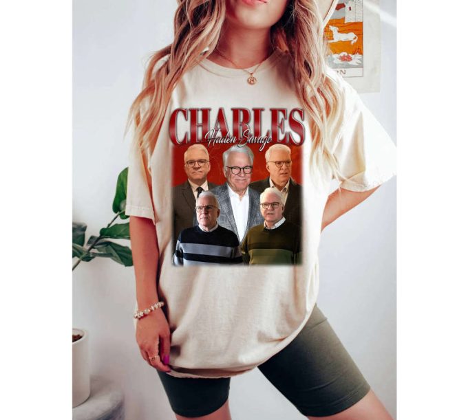 Get Stylish With Charles Haden Savage Shirt &Amp; Tees - Unisex Famous T-Shirt Collection 2