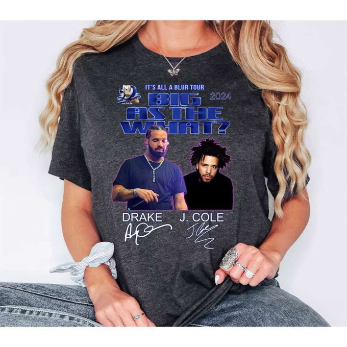 Drake J Cole Big As The What Tour 2024 Shirt, Drake J Cole It'S All Blur Tour Shirt, Rap Music Tour, Drake Fan Shirt, J Cole Concert Shirt 2