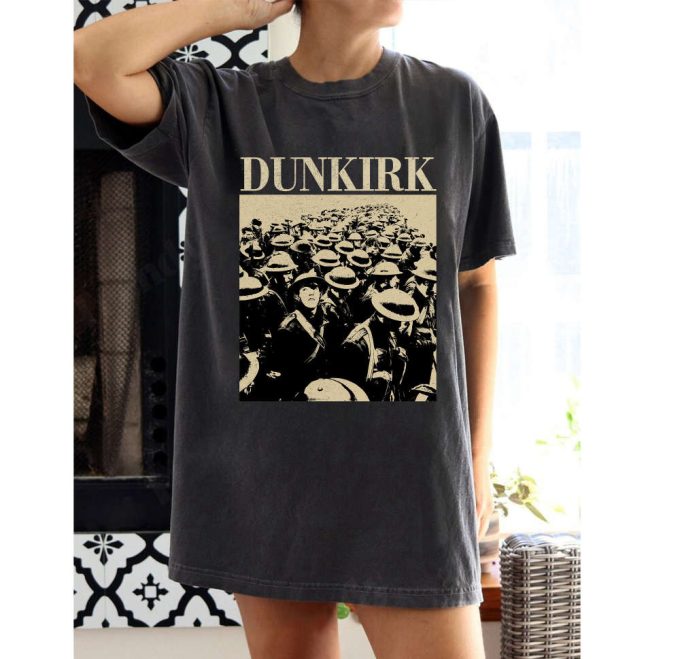 Dunkirk Vintage T-Shirt: Classic Movie Hoodie Tee &Amp; Sweater - Retro Shirt For Fans 2