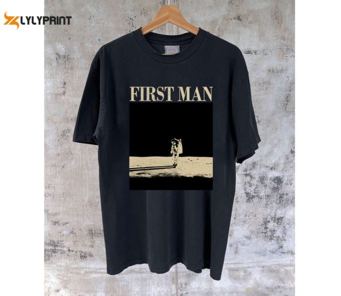 Get Nostalgic With First Man Retro T-Shirt &Amp;Amp; Hoodie - Cult Movie Tees &Amp;Amp; Sweaters 1