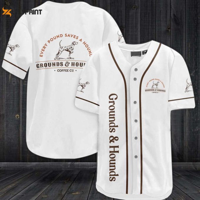 Shop The Grounds &Amp;Amp; Hounds Every Pound Saves A Hound Baseball Jersey - Perfect Gift For Men And Women 1