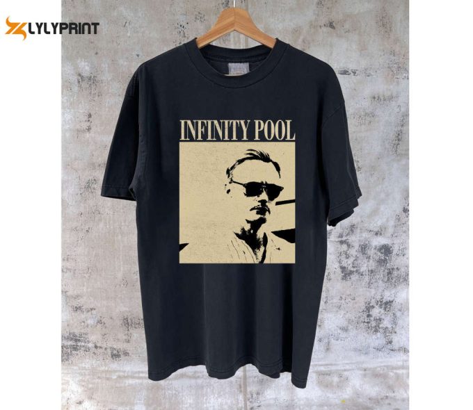 Stylish Infinity Pool Apparel: T-Shirts Movies Shirts Hoodies Tees &Amp;Amp; Sweaters 1