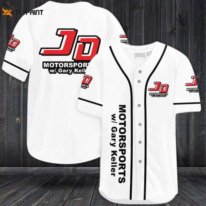 Jd Motorsports W/ Gary Keller Baseball Jersey - Gift For Men Women 1