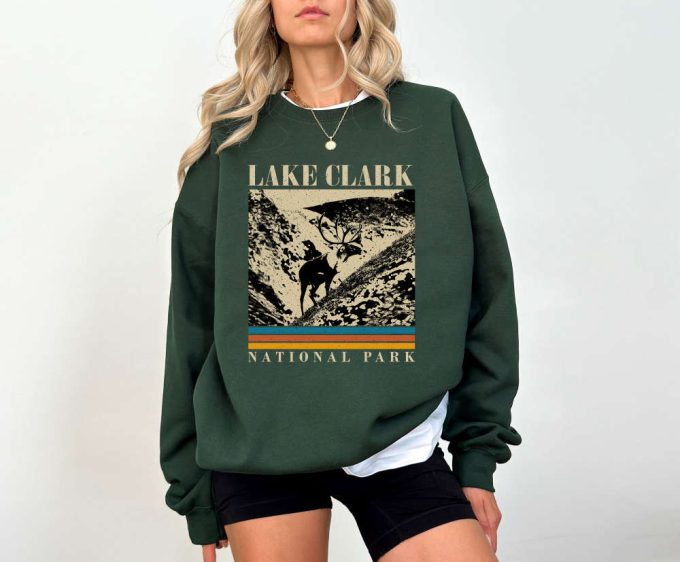 Explore Lake Clark With Our Travel T-Shirt Sweatshirt &Amp; Hoodie - Perfect Dad Gift 2