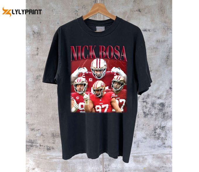 Shop Nick Bosa T-Shirt Sweater &Amp;Amp; Tees: Perfect Sports Gift For Him Super Bowl Shirt 1