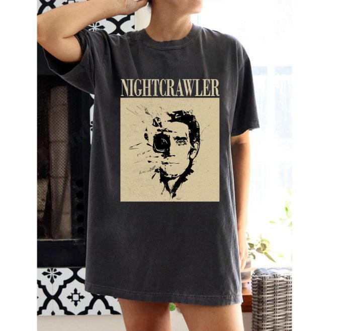 Nightcrawler Merch: Movie T-Shirt Hoodie Sweater &Amp; Tees For Unisex 2