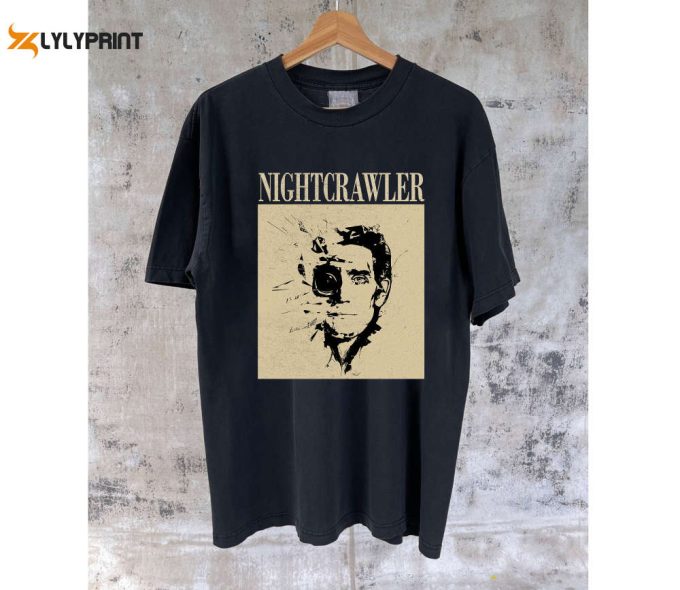 Nightcrawler Merch: Movie T-Shirt Hoodie Sweater &Amp;Amp; Tees For Unisex 1