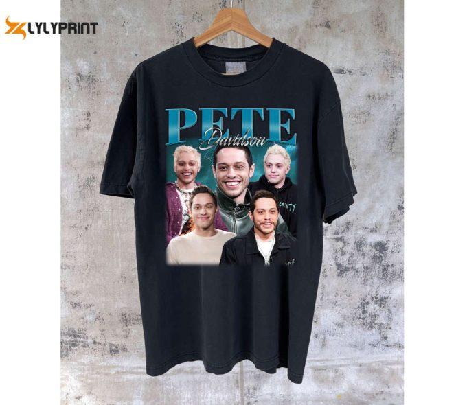 Pete Davidson T-Shirt: Vintage Movie Shirt For Birthday Gifts 1