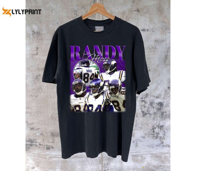 Randy Moss T-Shirt &Amp;Amp; Apparel: The Perfect Sports Gift For Him Sunday Football &Amp;Amp; Super Bowl Shirt 1