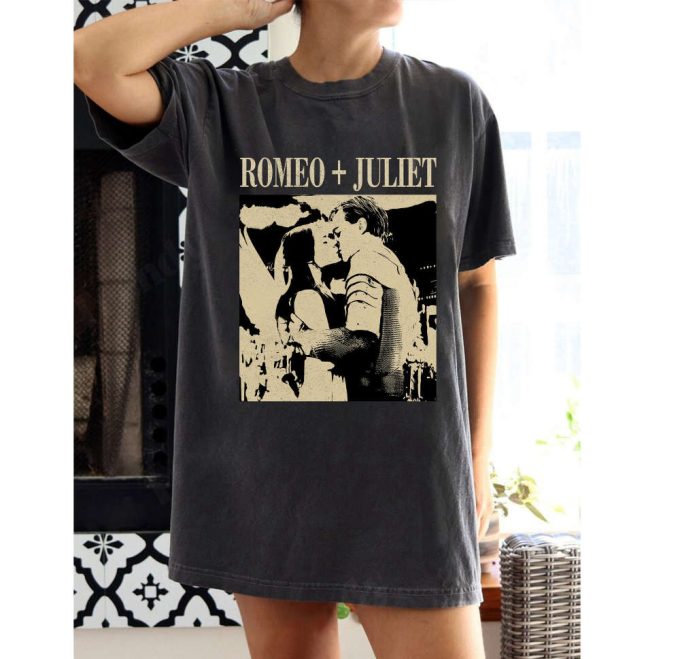 Romeo Juliet Movie T-Shirt: Vintage Unisex Tee Shirt &Amp; Hoodie 2