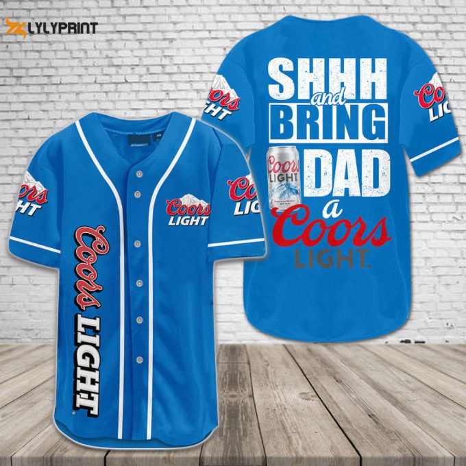 Shhh And Bring Dad A Coors Light All Over Print Unisex Baseball Jersey 1