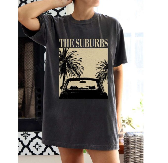 The Suburbs Movie T-Shirt &Amp; Hoodie - Unisex Tee For New Film Lovers Unique Gifts 2