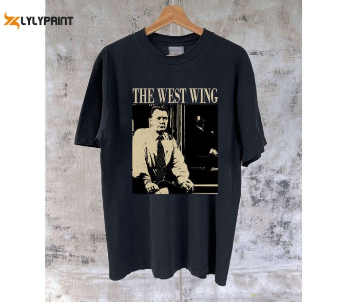 The West Wing Movie Apparel: T-Shirt Hoodie Tee Sweater Sweatshirt - Retro Unisex Collection 1