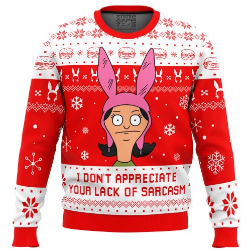 I Don t Appreciate Your Lack of Sarcasm Ugly Christmas Sweater from Bob s Burgers: Engaging & Unique!