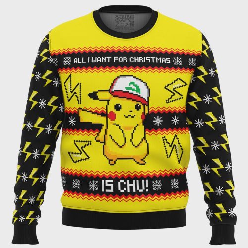 All I Want For Christmas Is CHU! Ugly Christmas Sweater – Festive & Fun Holiday Apparel