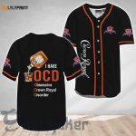 Crown Royal I Have Ocd Baseball Jersey – Gift for Men Women – Gift for Men Women