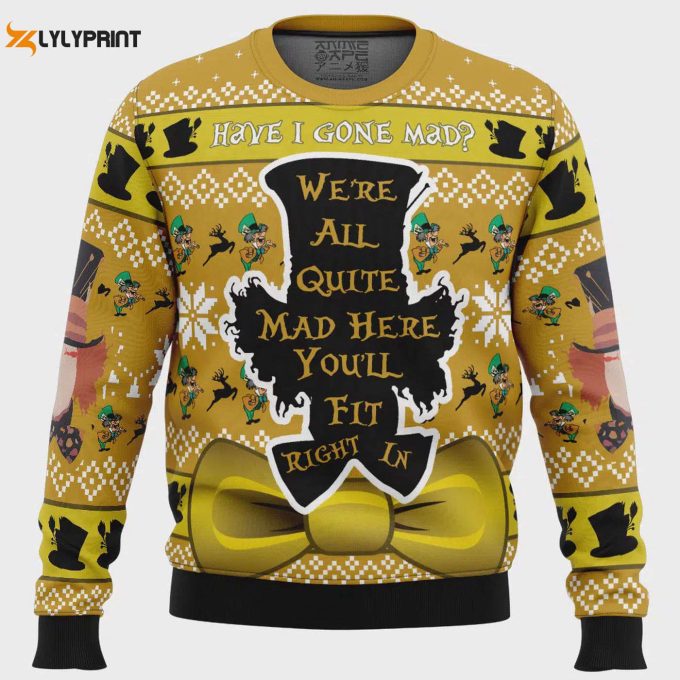 Get Festive With The Have I Gone Mad Alice In Wonderland Ugly Christmas Sweater – Perfect For Holiday Parties!