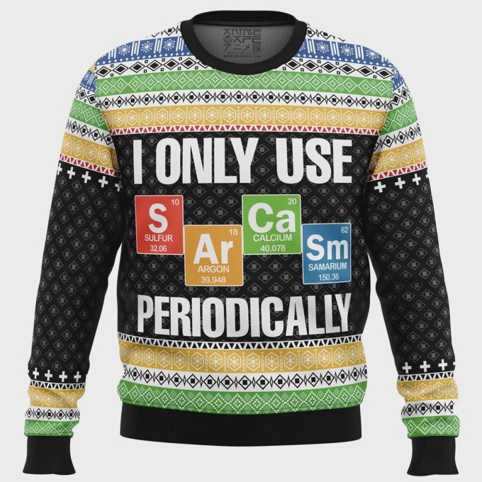 I Only Use Sarcasm Periodically Ugly Christmas Sweater: Unique Holiday Attire For Sarcastic Humor Lovers!