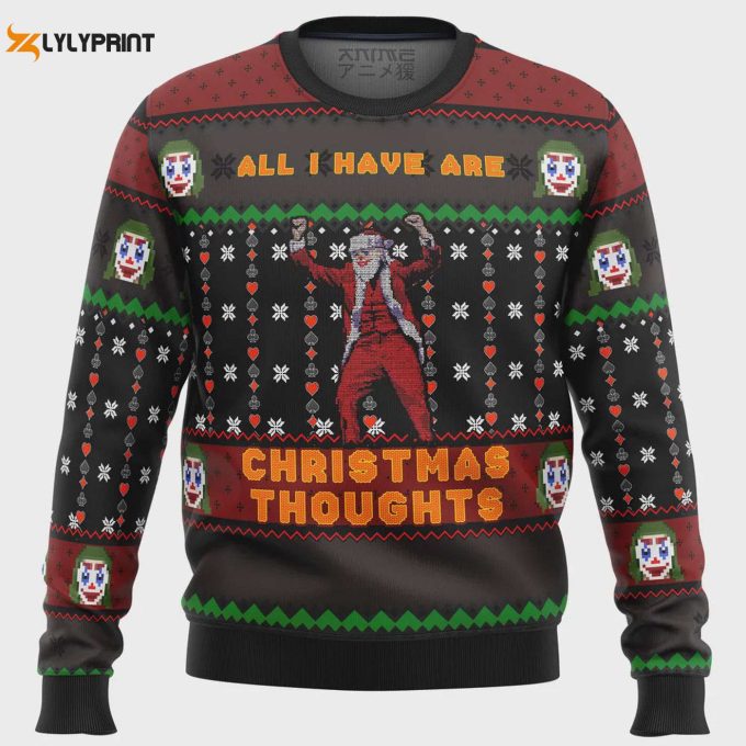 Get Festive With Joker All I Have Xmas Thoughts Ugly Christmas Sweater - Limited Edition! 1